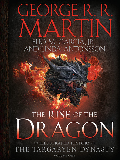 Title details for The Rise of the Dragon by George R. R. Martin - Wait list